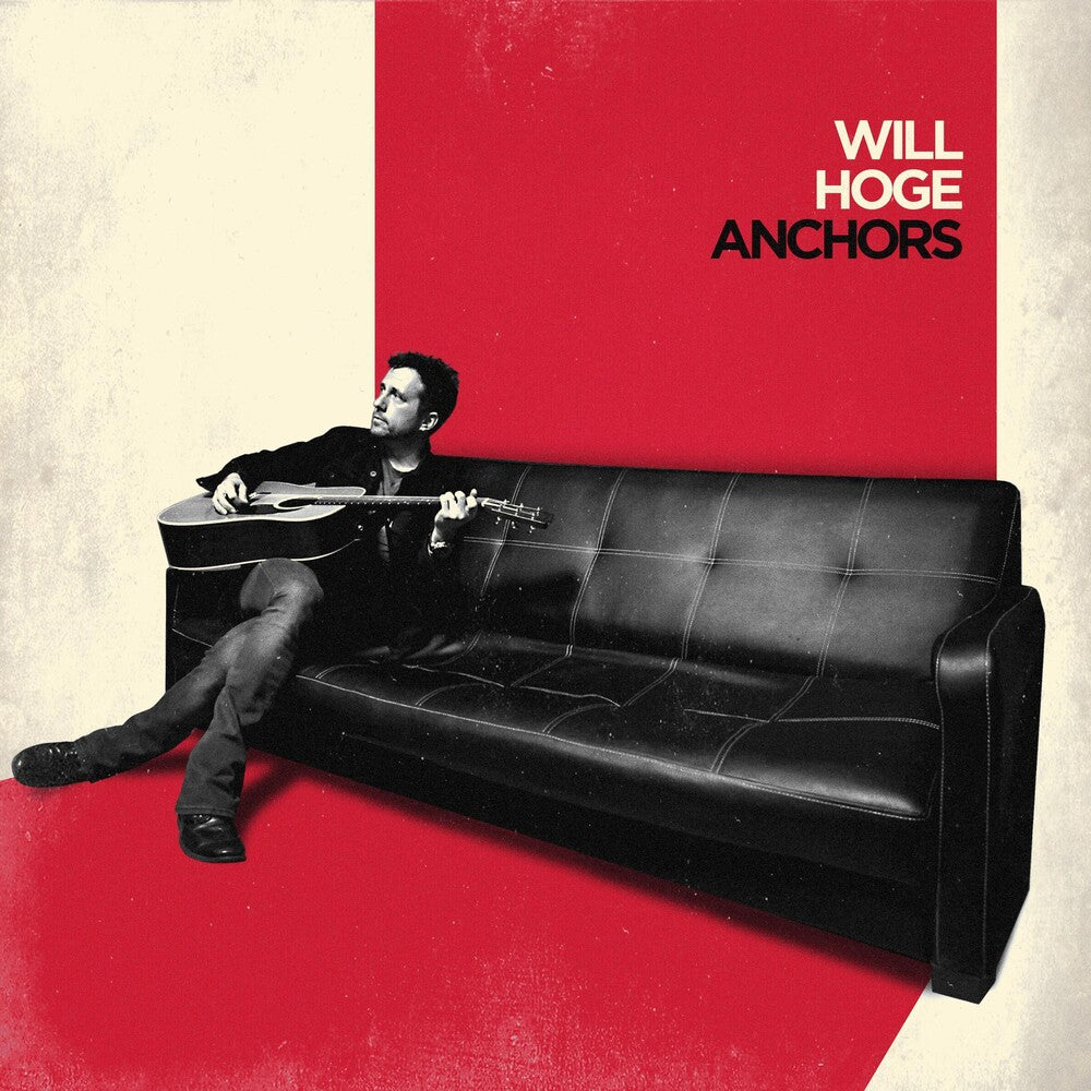 Will Hoge - Anchors Music CD