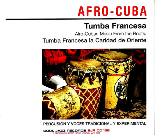 Tumba Francesa La Caridad De Oriente - Tumba Francesa: Tumba Francesa La Caridad De Orienten Music From The Roots [New CD]