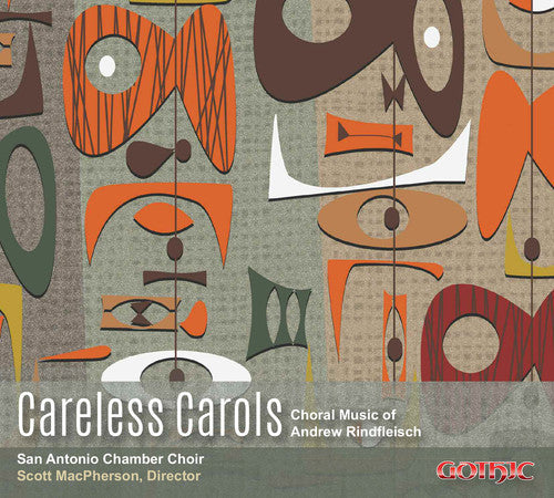 Rindfleisch / San Antonio Chamber Choir - Careless Carols Music CD