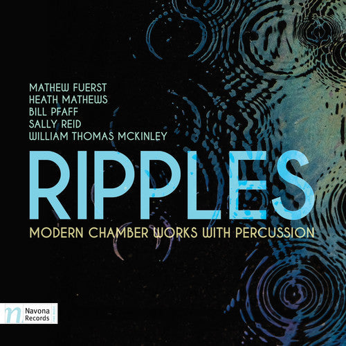 Fuerst / Mathews / Garrison / Blackham / Black - Ripples Modern Chamber Works with Percussion Music CD