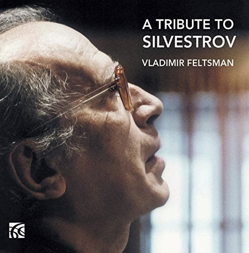 Vladimir Feltsman - Tribute to Silvestrov [CD]