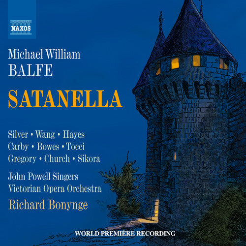 Balfe / Silver / Carby / Tocci / Church / Bonynge - Michael William Balfe: Satanella [2 CD]
