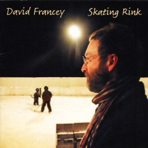 David Francey - Skating Rink Music CD