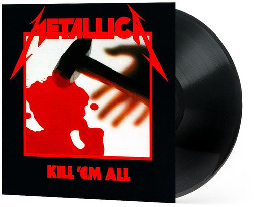 Metallica - Kill 'Em All: Remastered [Vinyl] Vinyl Record [New]
