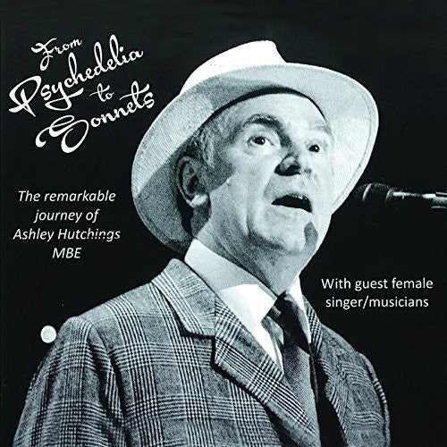 Ashley Hutchings - From Psychedelia to Sonnets [CD]