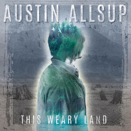 Austin Allsup - This Weary Land Music CD
