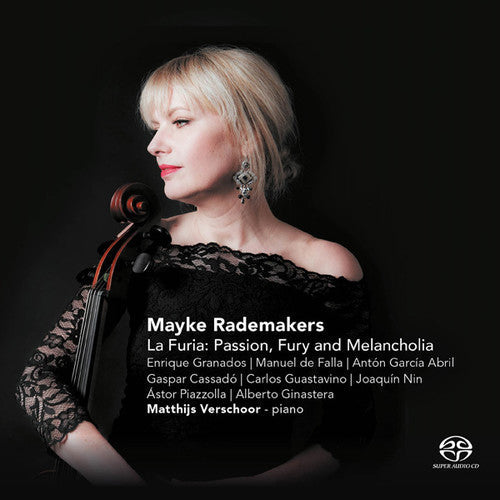 Cello / Mayke Rademakers - La Furia: Spanish and Latin American Cello Works Music CD