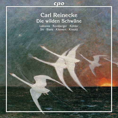Carl Reinecke / Labonte,Kirsten / Shi,Shuang - Die Wilden Schwaene, Op. 164 [CD]