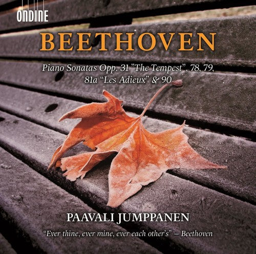 Beethoven / Paavali Jumppanen - Piano Sonatas Opp. 31 The Tempest 78 79 81a Les Adieux & 90 [2 CD]