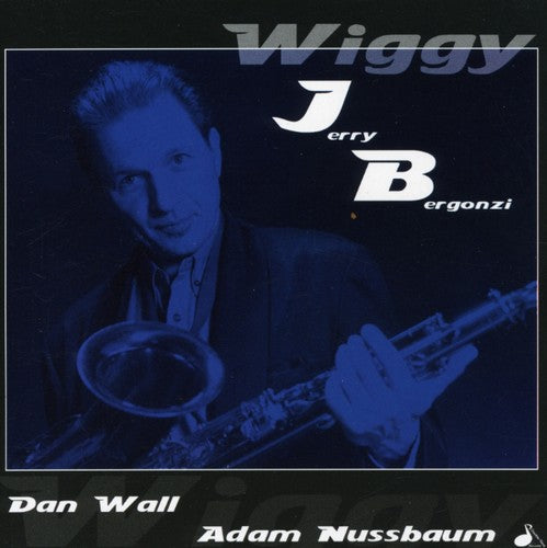 Jerry Bergonzi - Wiggy [CD]
