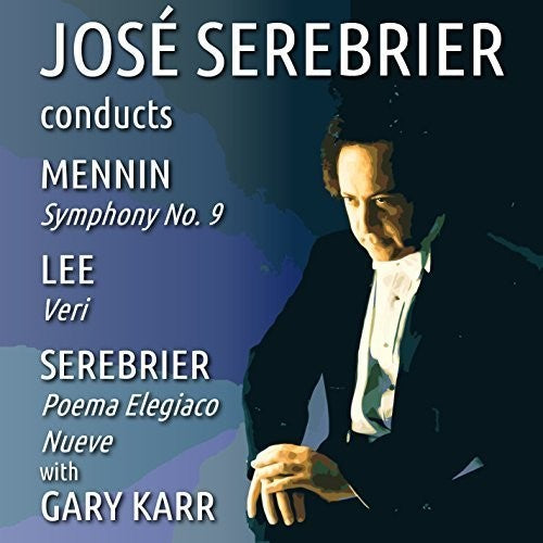 José Serebrier - Jose Serebrier Conducts Mennin - Lee - Serebrier [CD]