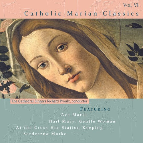 Proulx, Richard - Catholic Classics 6 [CD]