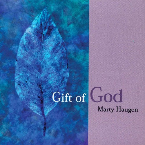 Marty Haugen - Gift Of God Music CD