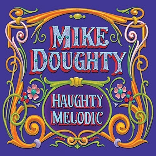 Mike Doughty - Haughty Melodic [CD] [New]