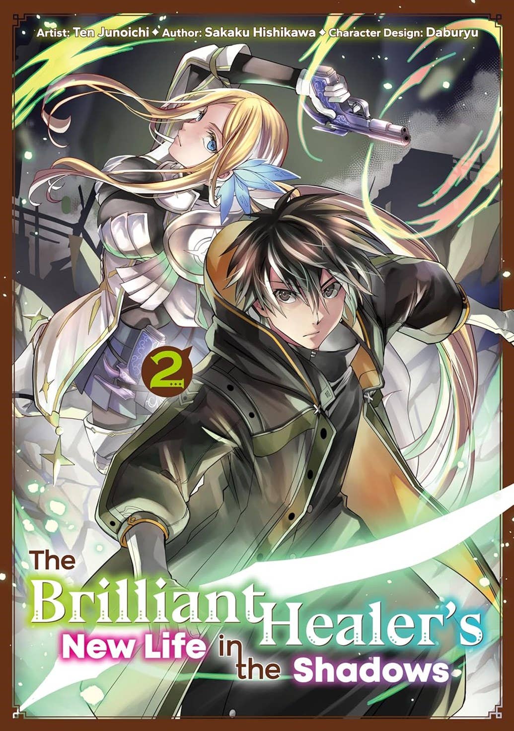 The Brilliant Healer's New Life in the Shadows:Vol 2 (Manga)