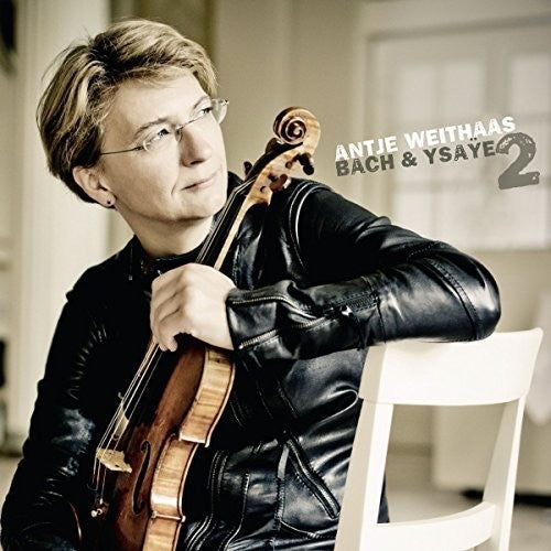 Antje Weithaas - Bach & Ysaye [CD]