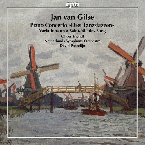 Jan Gilse Van / Triendl,Oliver / Porcelijn,David - Jan Van Gilse: Piano Concerto & Variations On A Music CD