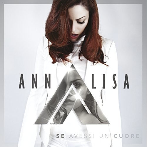 Annalisa - Se Avessi Un Cuore [CD]