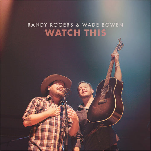 Randy Rogers / Bowen,Wade - Watch This [CD] [New CD]
