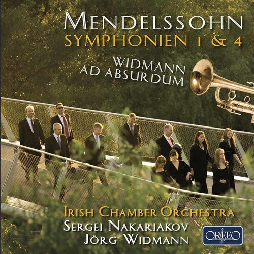 F Mendelssohn / Nakariakov,Sergei / Widmann,Jorg - Mendelssohn: Symphonies Nos. 1 & 4 - Widmann: Ad [CD]