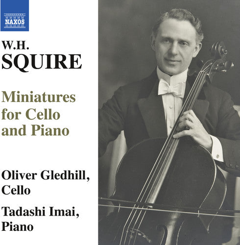 Squire / Gledhill / Imai - W.H. Squire: Miniatures for Cello & Piano Music CD