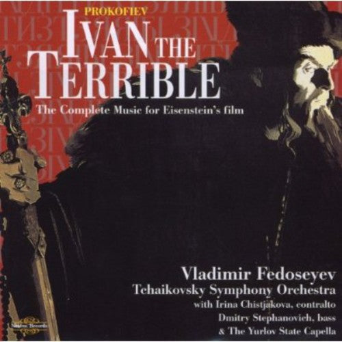 S. Prokofiev - Ivan the Terrible (The Complete Music for Eisenstein's Film) [2 CD]