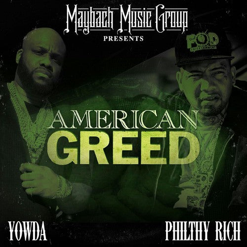 Yowda / Philthy Rich - American Greed [Digipak] [New]