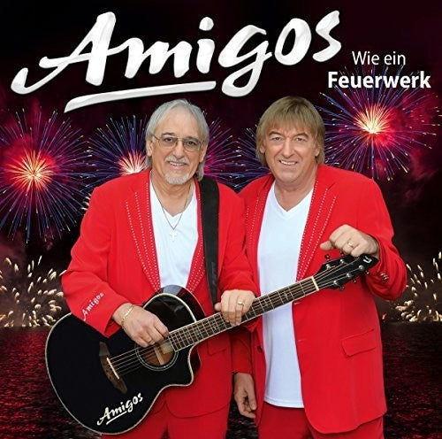 Amigos - Wie Ein Feuerwerk [CD]