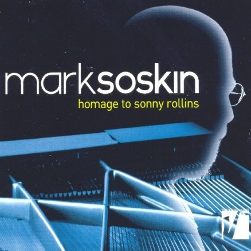 Mark Soskin - Homage To Sonny Rollins [Digipak] (Asia)