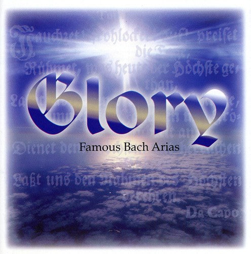 J.S. Bach - Glory: Famous Bach Arias [CD]