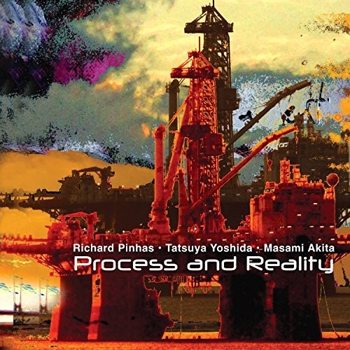 Richard Pinhas / Yoshida,Tatsuya / Akita,Masami - Process & Reality Music CD