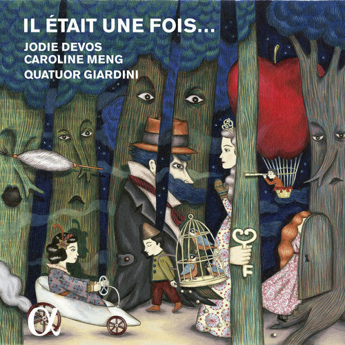 Jodie Devos / Meng,Caroline / Giardini Quartet - Il Etait Une Fois: Romantic Fairytale Fantasies Music CD