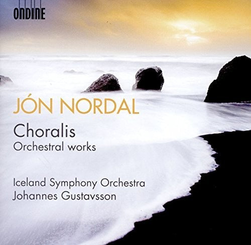 Nordal / Gustavsson / Iceland Symphony Orchestra - Jon Nordal: Choralis - Orchestral Works Music CD