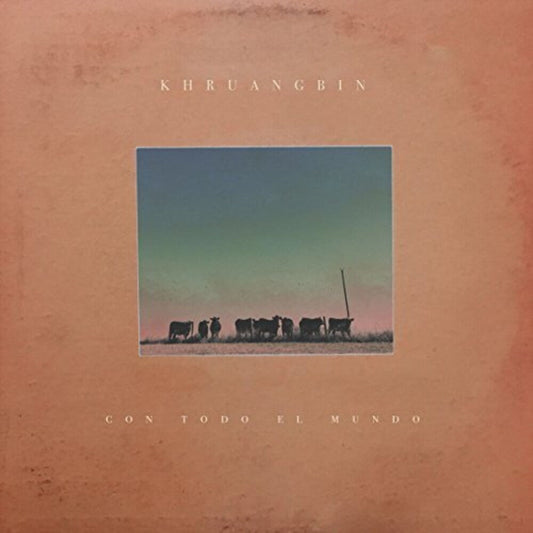 Khruangbin - Con Todo El Mundo [Import LP] [New Vinyl]