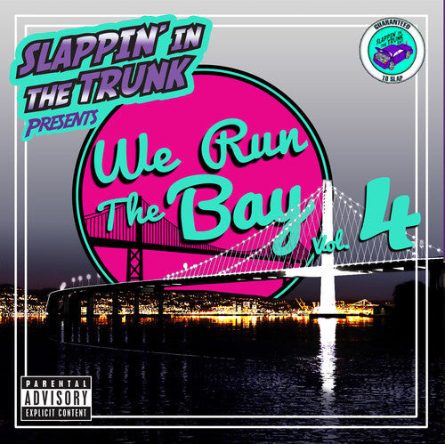 Slappin In The Trunk - We Run The Bay Vol. 4 Music CD