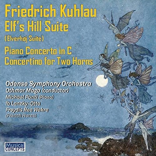 Ponti / Maga / Odense Symphony Orchestra - Kuhlau: Elves' Hill Suite Piano Concerto In C Op.7 [CD]