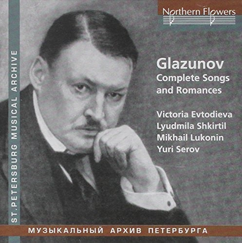 Evtodieva / Shkirtil / Serov - Glazunov: Complete Songs & Romances Music CD