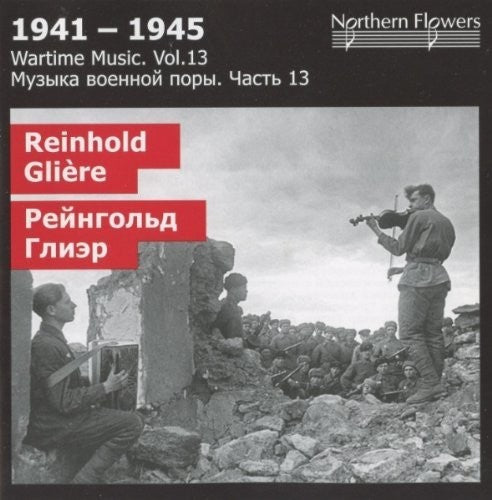 Alexander Titov - Wartime Music 13 Reinhold GliA [CD]