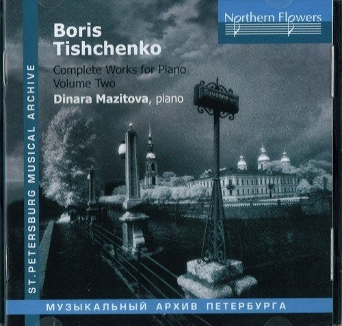 Dinara Mazitova - Tishchenko: Complete Works For Piano 2 Music CD
