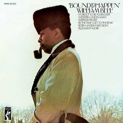 William Bell - Bound To Happen [LP] [New Vinyl]