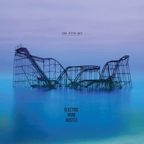Electric Wire Hustle - 11th Sky [CD]