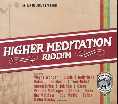Sizzla, Jah Sun, Tony Rebel, Queen Ifrica, Etc. - Higher Meditation Riddim (rhythm: "Higher Meditation") [New CD]