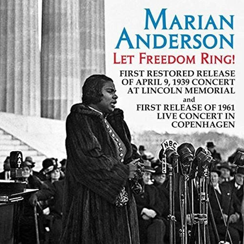 Marian Anderson - Let Freedom Ring: Live Concerts From Linclon [CD]