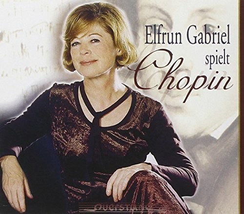 Chopin / Elfrun Gabriel - Elfrun Gabriel Spielt Chopin Music CD