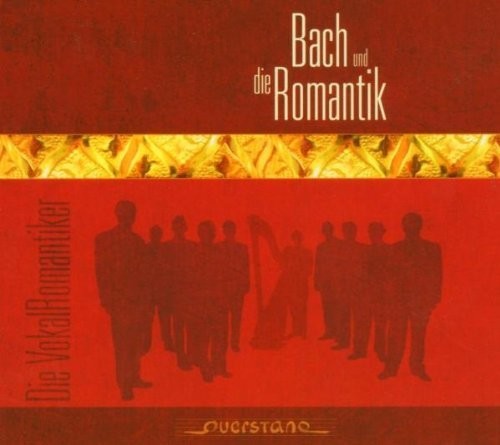 Vokal Romantiker / Various - Bach und Romantik Music CD