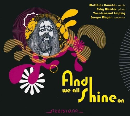 Knoche / Meister / Vocalconsort Leipzig / Various - And We All Shine On Music CD