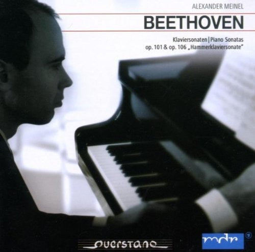 Beethoven / Alexander Meinel - Piano Sonatas Op. 101 & 106 Music CD