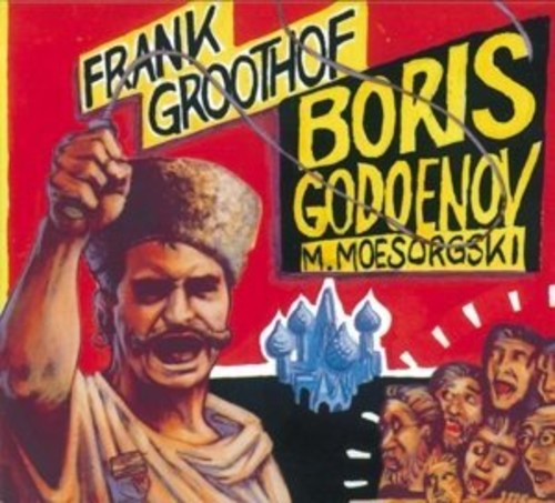 Mussorsky / Groothof - Boris Godoenov [CD]