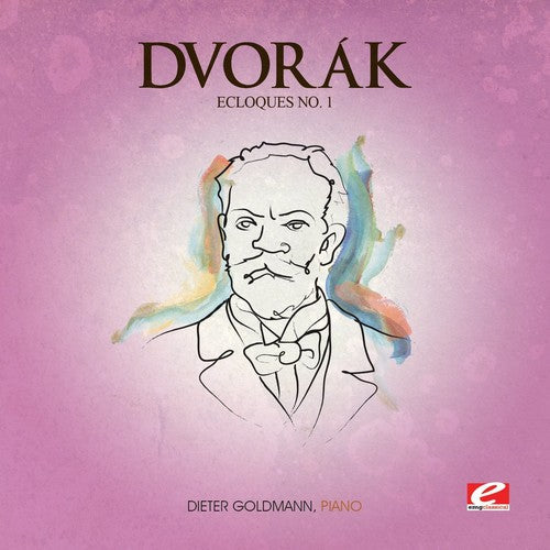 Dvorak - Ecloques 1 (Mod) [Remastered]