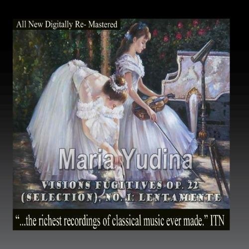 Maria Yudina - Maria Yudina - Visions Fugitives Op. 22 (Selection) No.1 Lentamente [CD]